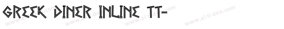 Greek Diner Inline TT字体转换